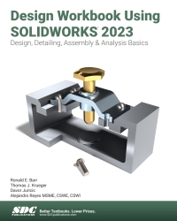 Cover image: Design Workbook Using SOLIDWORKS 2023: Design, Detailing, Assembly & Analysis Basics 16th edition 9781630575571