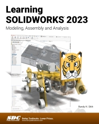 Cover image: Learning SOLIDWORKS 2023: Modeling, Assembly and Analysis 12th edition 9781630575595