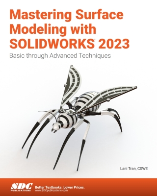 Cover image: Mastering Surface Modeling with SOLIDWORKS 2023 4th edition 9781630575618