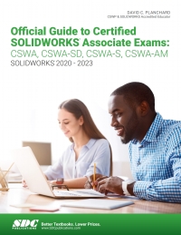 Titelbild: Official Guide to Certified SOLIDWORKS Associate Exams: CSWA, CSWA-SD, CSWA-S, CSWA-AM (SOLIDWORKS 2020 - 2023) 8th edition 9781630575670