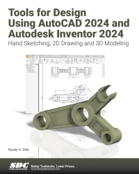 Omslagafbeelding: Tools for Design Using AutoCAD 2024 and Autodesk Inventor 2024: Hand Sketching, 2D Drawing and 3D Modeling 14th edition 9781630575915