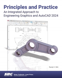 Omslagafbeelding: Principles and Practice An Integrated Approach to Engineering Graphics and AutoCAD 2024 17th edition 9781630575939