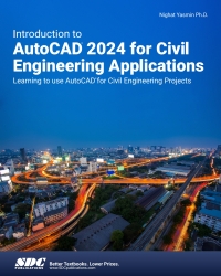 Imagen de portada: Introduction to AutoCAD 2024 for Civil Engineering Applications: Learning to use AutoCAD for Civil Engineering Projects 15th edition 9781630576073