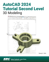 Immagine di copertina: AutoCAD 2024 Tutorial Second Level 3D Modeling 17th edition 9781630576080