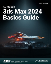 Cover image: Autodesk 3ds Max 2024 Basics Guide 1st edition 9781630576141