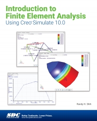 Imagen de portada: Introduction to Finite Element Analysis Using Creo Simulate 10.0 11th edition 9781630576233