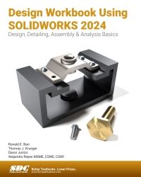 Cover image: Design Workbook Using SOLIDWORKS 2024: Design, Detailing, Assembly & Analysis Basics 17th edition 9781630576387