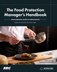 Imagen de portada: The Food Protection Manager’s Handbook: Your Essential Guide to Certification 1st edition 9781630576509