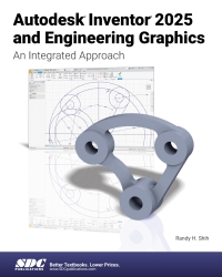 Imagen de portada: Autodesk Inventor 2025 and Engineering Graphics: An Integrated Approach 12th edition 9781630576646