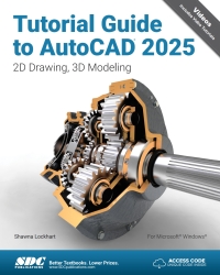Cover image: Tutorial Guide to AutoCAD 2025: 2D Drawing, 3D Modeling 15th edition 9781630576677