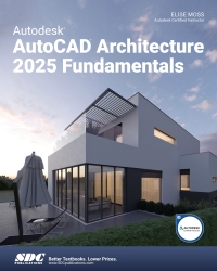 Omslagafbeelding: Autodesk AutoCAD Architecture 2025 Fundamentals 18th edition 9781630576752