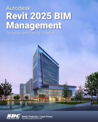 Cover image: Autodesk Revit 2025 BIM Management: Template and Family Creation 8th edition 9781630576837