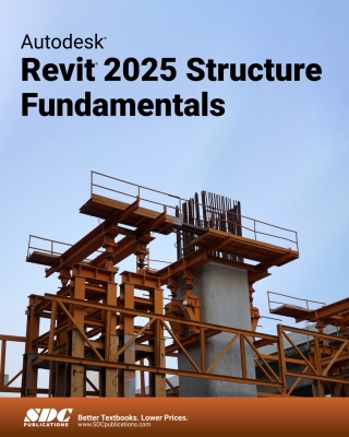 Immagine di copertina: Autodesk Revit 2025 Structure Fundamentals 17th edition 9781630576851