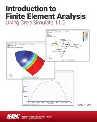 Cover image: Introduction to Finite Element Analysis Using Creo Simulate 11.0 13th edition 9781630576929