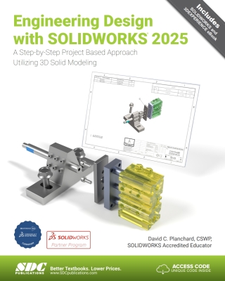 Cover image: Engineering Design with SOLIDWORKS 2025: A Step-by-Step Project Based Approach Utilizing 3D Solid Modeling 19th edition 9781630577001