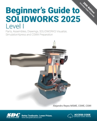 Cover image: Beginner's Guide to SOLIDWORKS 2025 - Level I 19th edition 9781630576967