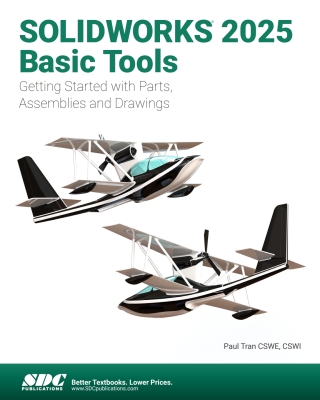 Cover image: SOLIDWORKS 2025 Basic Tools 16th edition 9781630576974
