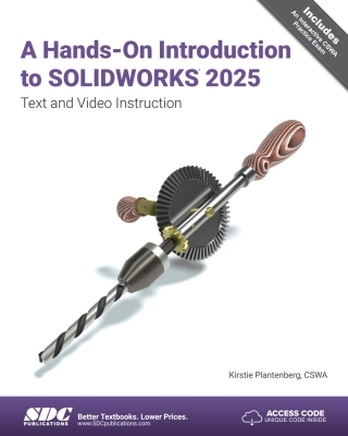 Cover image: A Hands-On Introduction to SOLIDWORKS 2025: Text and Video Instruction 9th edition 9781630577018