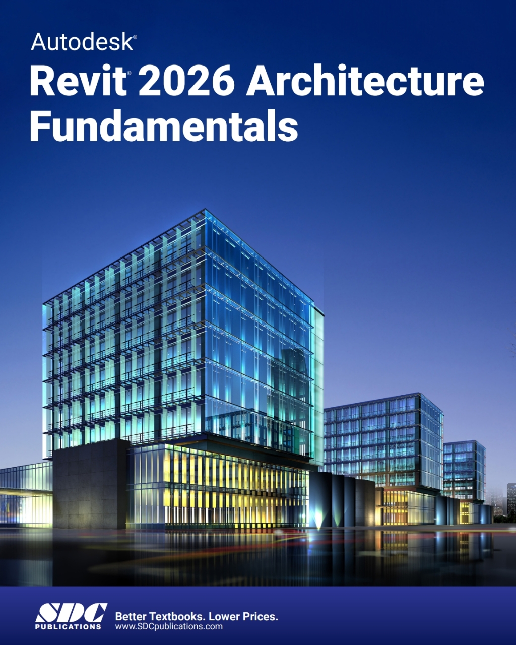 Autodesk Revit 2026 Architecture Fundamentals 15th Edition