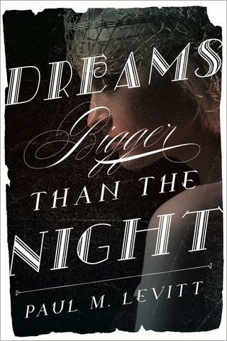 Cover image: Dreams Bigger Than the Night 9781630760786
