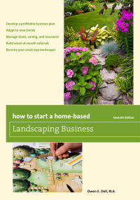 صورة الغلاف: How to Start a Home-Based Landscaping Business 7th edition 9781493011711
