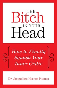 Cover image: The Bitch in Your Head 9781493007905