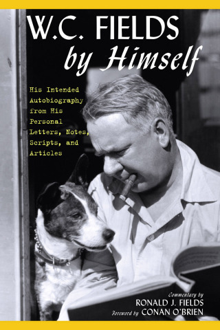 صورة الغلاف: W.C. Fields by Himself 9781630761707