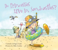 صورة الغلاف: Do Princesses Live in Sandcastles? 9781630762964