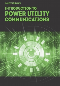 Cover image: Introduction to Power Utility Communications 1st edition 9781630810061