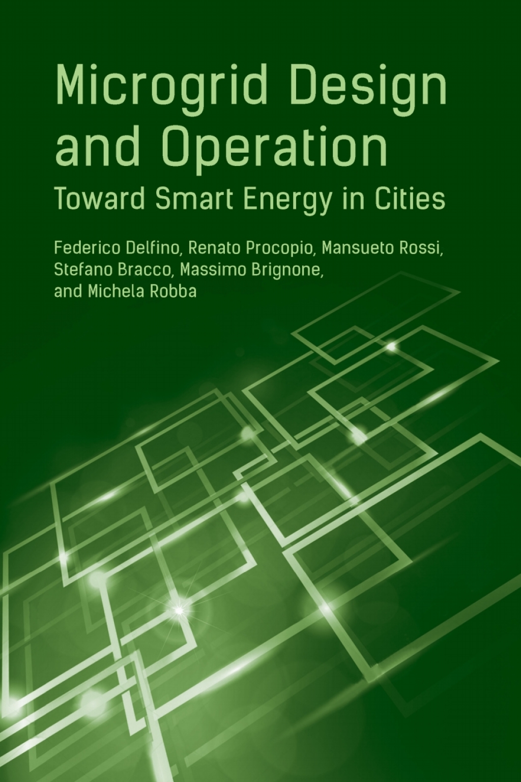 Microgrid Design and Operation: Toward Smart Energy in Cities 1st Edition