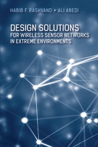 Cover image: Design Solutions for Wireless Sensor Networks in Extreme Environments 1st edition 9781630811778