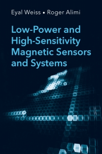 Omslagafbeelding: Low-Power and High-Sensitivity Magnetic Sensors and Systems 1st edition 9781630812430