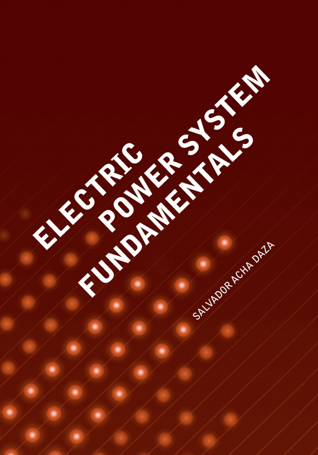Electric Power System Fundamentals 1st Edition