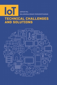 Cover image: IoT Technical Challenges and Solutions 1st edition 9781630811112