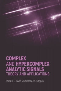 Cover image: Complex and Hypercomplex Analytic Signals: Theory and Applications 1st edition 9781630811327