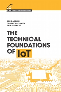 Imagen de portada: The Technical Foundations of IoT 1st edition 9781630812515