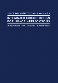 Imagen de portada: Space Microelectronics Volume 2: Integrated Circuit Design for Space Applications 1st edition 9781630812591