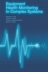 Imagen de portada: Equipment Health Monitoring in Complex Systems 1st edition 9781608079728