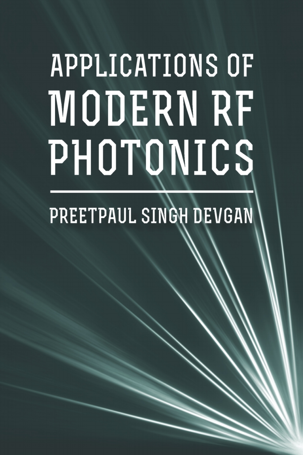 Applications of Modern RF Photonics 1st Edition