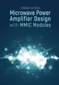 Imagen de portada: Microwave Power Amplifier Design with MMIC Modules 1st edition 9781630813468