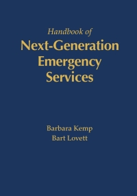 Cover image: The Handbook of Next-Generation Emergency Services 1st edition 9781630816520