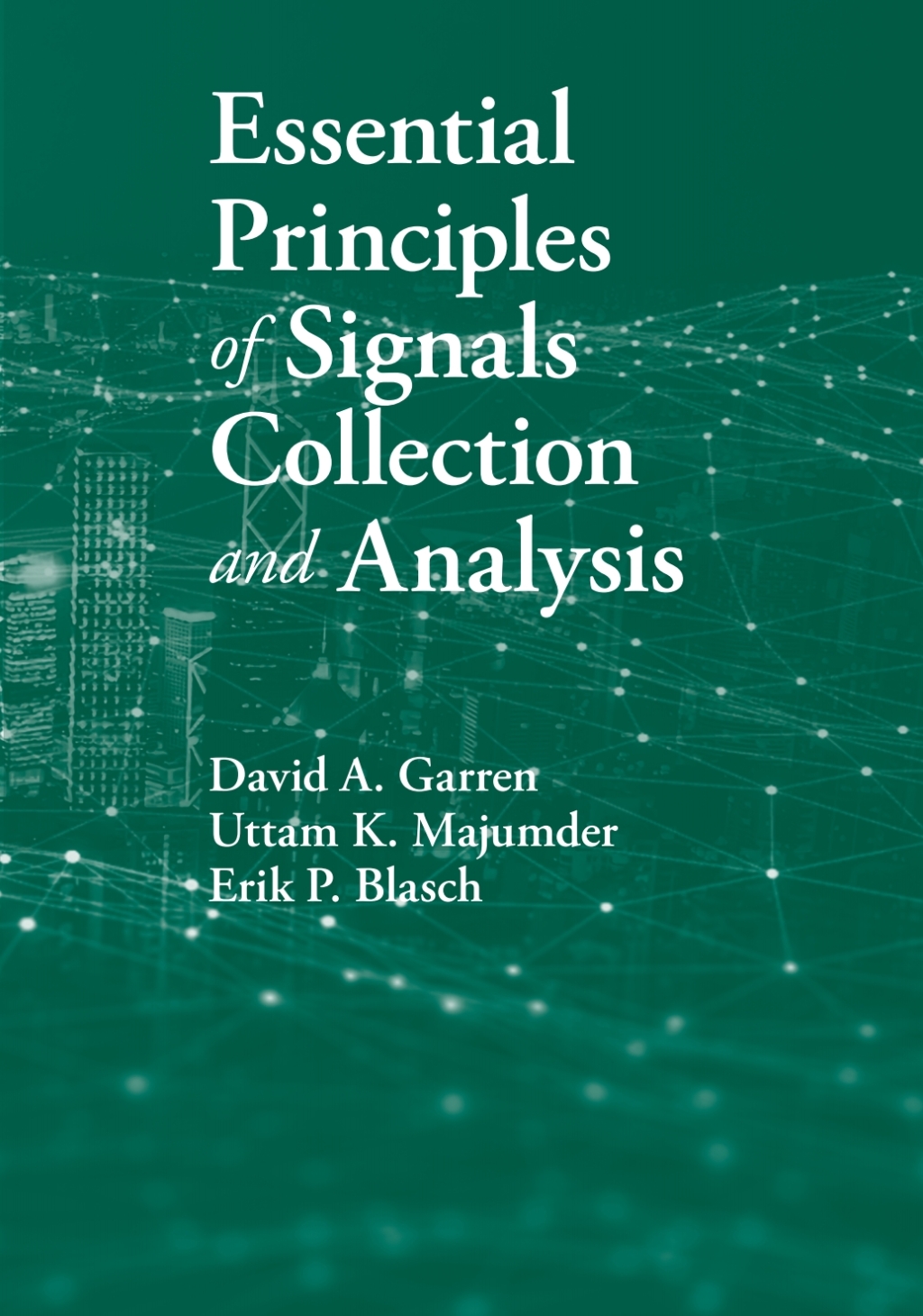 Essential Principles of Signals Collection and Analysis 1st Edition
