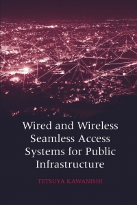 صورة الغلاف: Wired and Wireless Seamless Access Systems for Public Infrastructure 1st edition 9781630817404