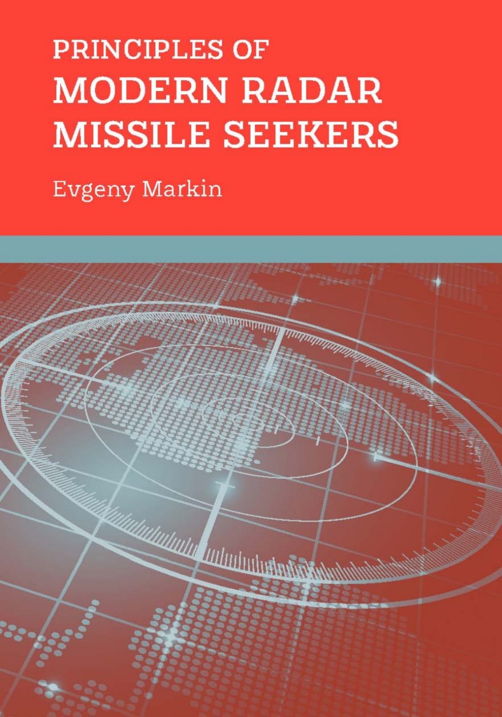 Principles of Modern Radar Missile Seekers 1st Edition