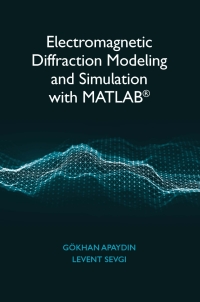 Cover image: Electromagnetic Diffraction Modeling and Simulation with MATLAB 1st edition 9781630817794