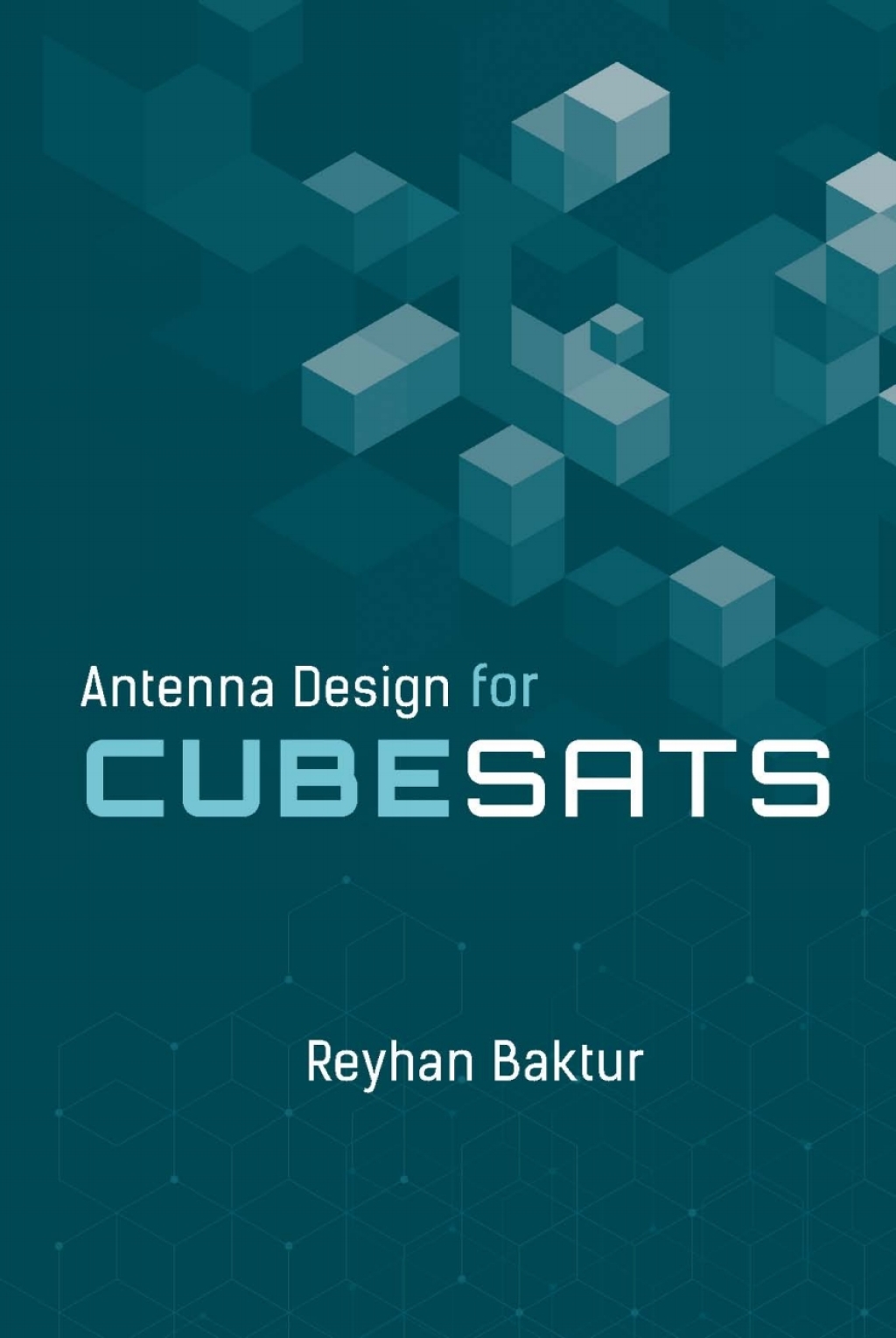Antenna Design for CubeSats 1st Edition