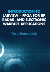 Omslagafbeelding: Introduction to LabVIEW FPGA for RF, Radar, and Electronic Warfare Applications 1st edition 9781630817930