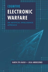 Omslagafbeelding: Cognitive Electronic Warfare: An Artificial Intelligence Approach 1st edition 9781630818111