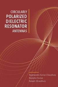 Cover image: Circularly Polarized Dielectric Resonator Antennas 1st edition 9781630818173