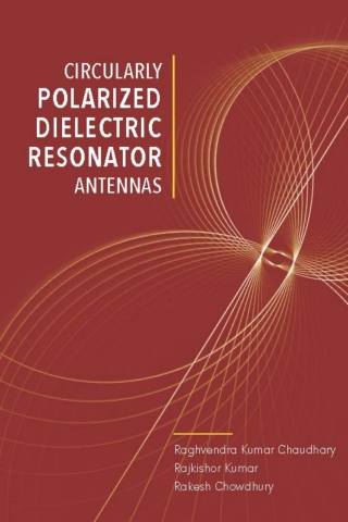 Cover image: Circularly Polarized Dielectric Resonator Antennas 1st edition 9781630818173